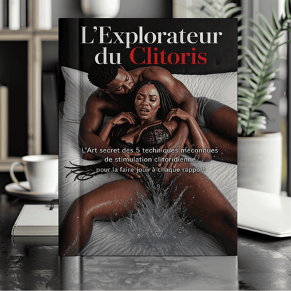 🔥Explorateur du Clitoris : L'Art secret des 5 techniques méconnues de stimulation clitoridienne pour la faire jouir à chaque rapport