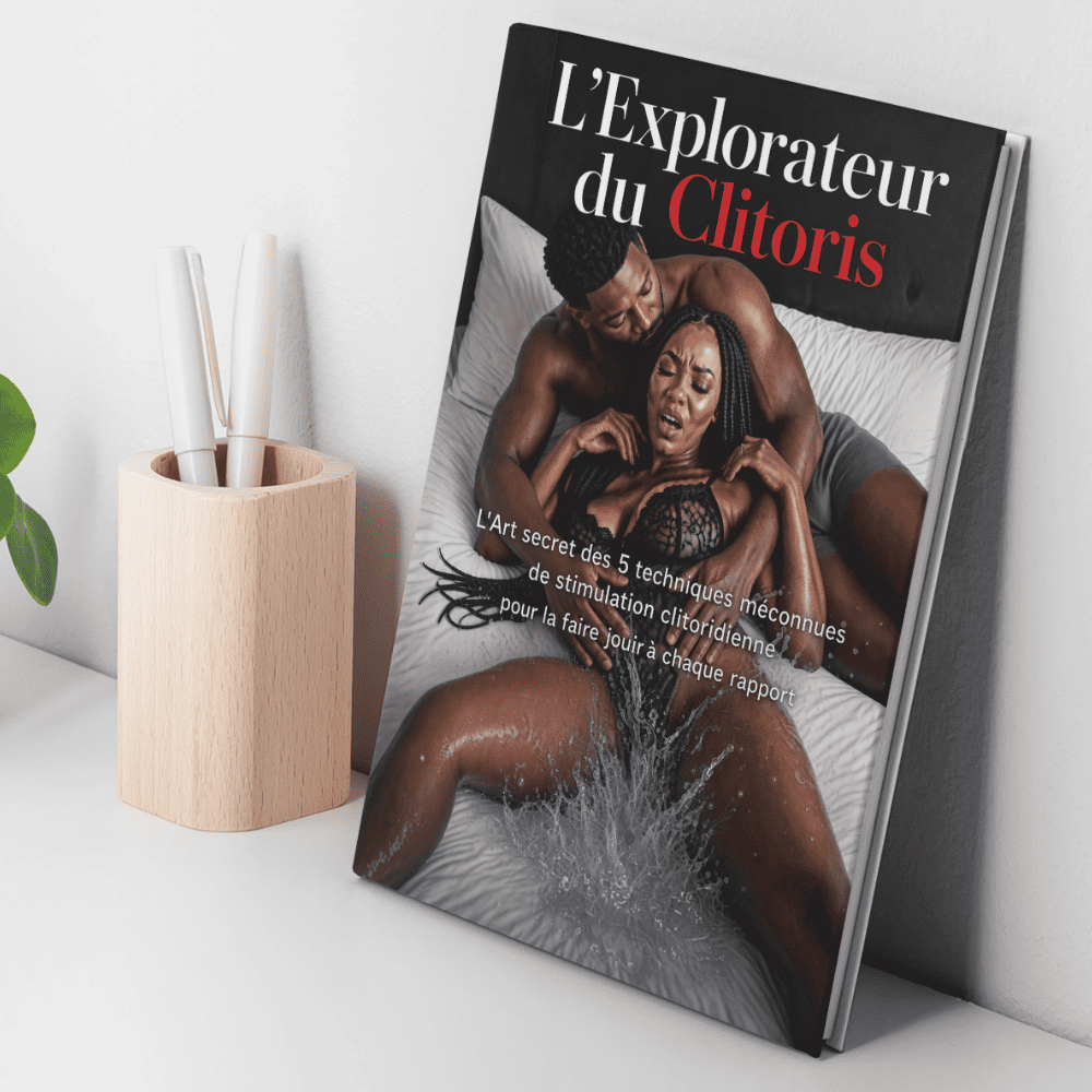 🔥Explorateur du Clitoris : L'Art secret des 5 techniques méconnues de stimulation clitoridienne pour la faire jouir à chaque rapport